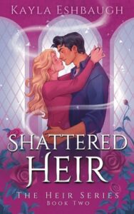 shattered heir, kayla eshbaugh