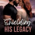 shielding his legacy amy gamet