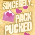sincerely pack pucked melissa huxley