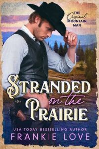 stranded on prairie, frankie love