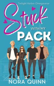 stuck my pack, nora quinn
