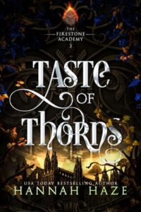 taste of thorns, hannah haze