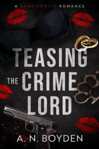 teasing crime lord. an boyden