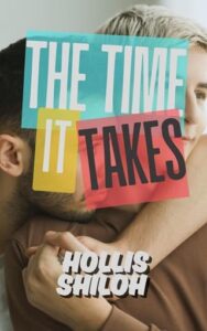 time it takes, hollis shiloh