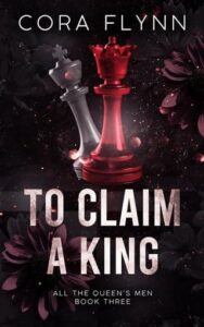 to claim king, cora flynn