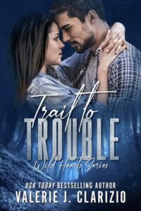 trail to trouble, valerie j clarizio
