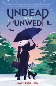 undead and unwed, sam tschida