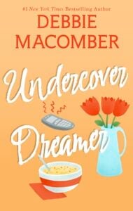 undercover dreamer, debbie macomber