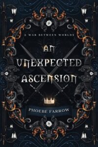 unexpected ascension, phoebe farrow