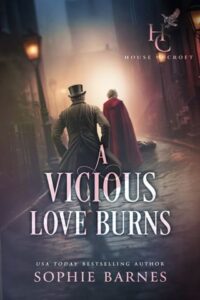 vicious love burns, sophie barnes