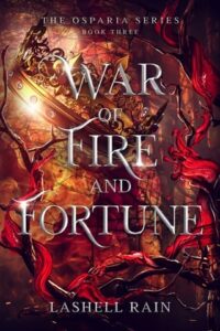 war of fire and fortune, lashell rain