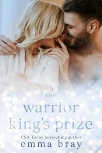 warrior king's prize, emma bray