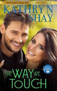 way we touch, kathryn shay