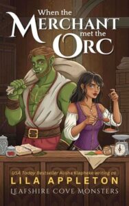 when merchant met orc, lila appleton