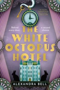 white octopus hotel, alexandra bell
