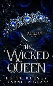 wicked queen, leigh kelsey