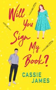 will you sign, cassie james