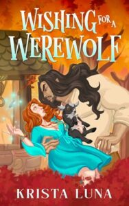 wishing for werewolf, krista luna