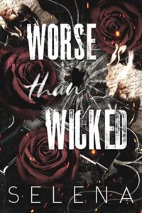 worse than wicked, selena