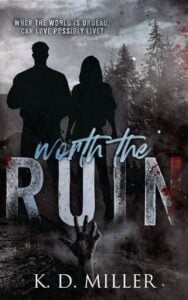 worth the ruin, kd miller