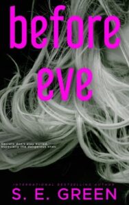 before eve, se green