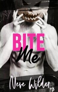 bite me, neve wilder