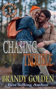 chasing trouble, brandy golden