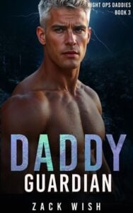 daddy guardian, zack wish