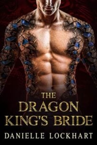 dragon king's bride. danielle lockhart