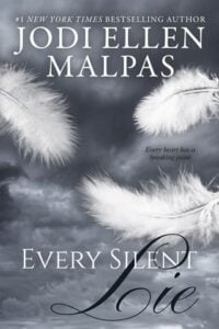 every silent lie. jodi ellen malpas