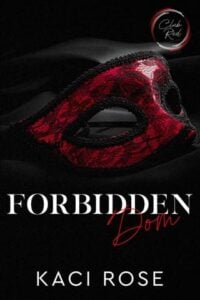 forbidden dom, kaci rose