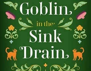 goblin in sink drain hailey edwards