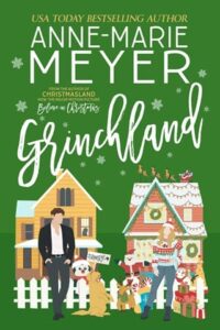 grinchland. anne-marie meyer