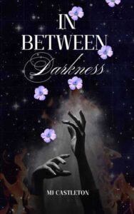 in between darkness, mj castleton