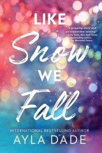 like snow we fail, ayla dade