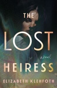 lost heiress, elizabeth klehfoth