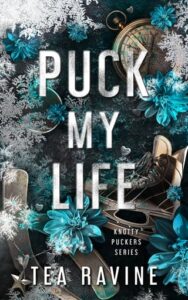 puck my life, tea ravine