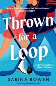 thrown for loop. sarina bowen