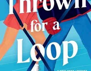 thrown for loop sarina bowen